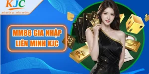 MM88 Gia Nhập Liên Minh KJC